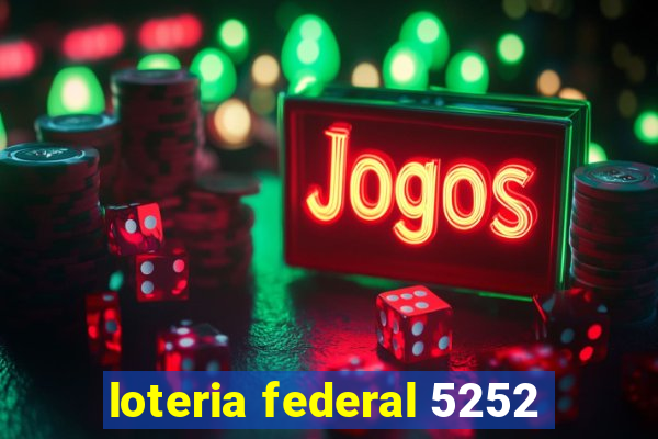 loteria federal 5252